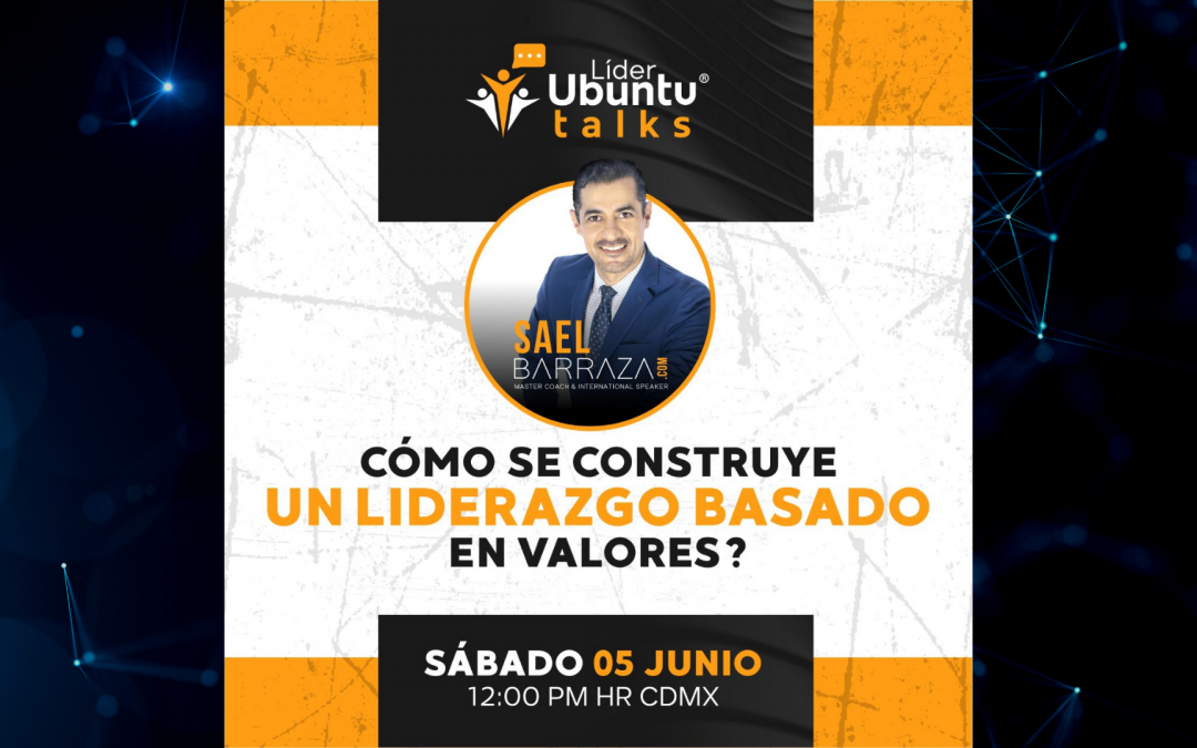COMO SE CONSTRUYE UN LIDERAZGO BASADO EN VALORES